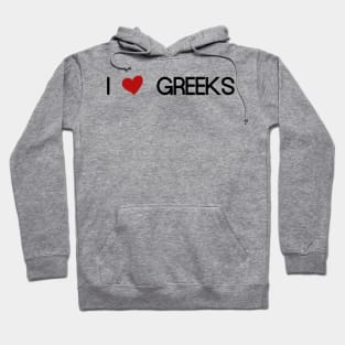 i love greeks Hoodie